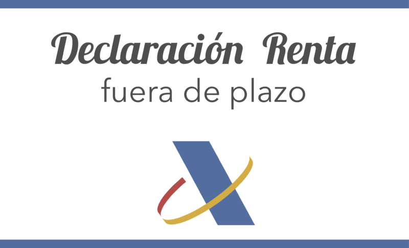 Presentación de la Declaración de la Renta fuera de plazo