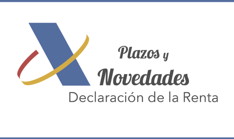 Plazos y novedades de la Declaración de la Renta de 2019